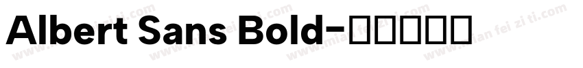 Albert Sans Bold字体转换